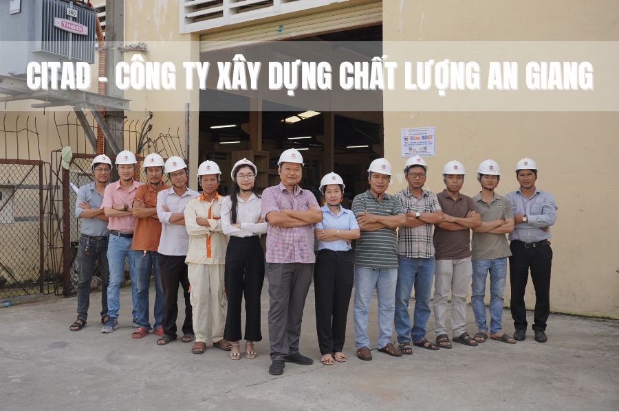Citad - công ty xây dựng uy tín An Giang - xây nhà trọn gói Long Xuyên