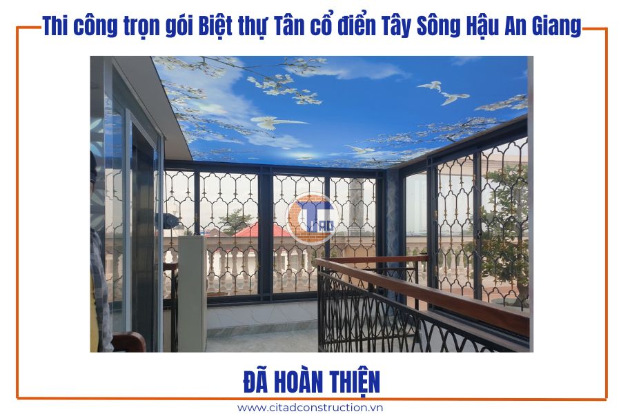 Thi công trọn gói Biệt thự Tân cổ điển Tây Sông Hậu An Giang – Cập nhật công trình sau hoàn thiện 28 Trần bầu trời nghệ thuật tại khu vực lầu thượng biệt thự Tân cổ điển
