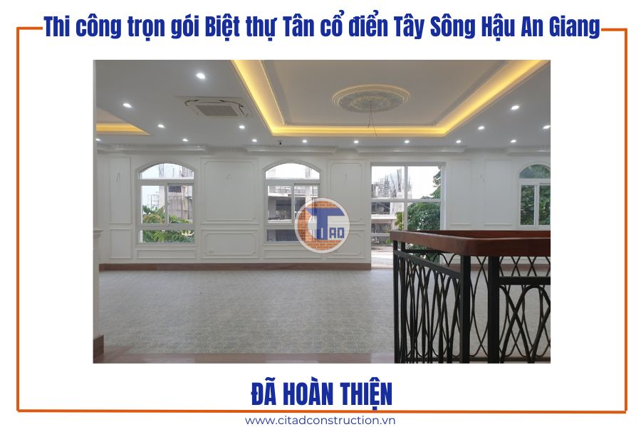 Thi công trọn gói Biệt thự Tân cổ điển Tây Sông Hậu An Giang – Cập nhật công trình sau hoàn thiện 18 Phòng sinh hoạt chung tầng lầu biệt thự Tân cổ điển