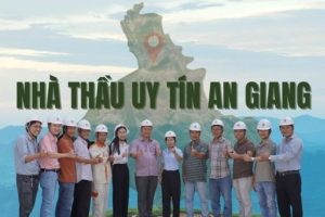 Nhà thầu uy tín An Giang