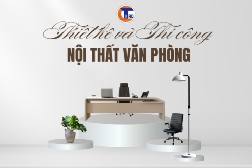 Thiết kế và thi công nội thất văn phòng