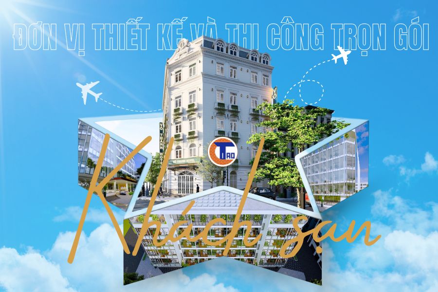 Đơn vị thiết kế và thi công khách sạn tại An Giang | CITAD