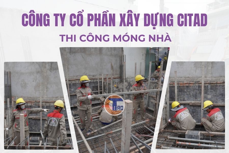 Xây nhà phần thô - CITAD Xây dựng An Giang thi công móng nhà