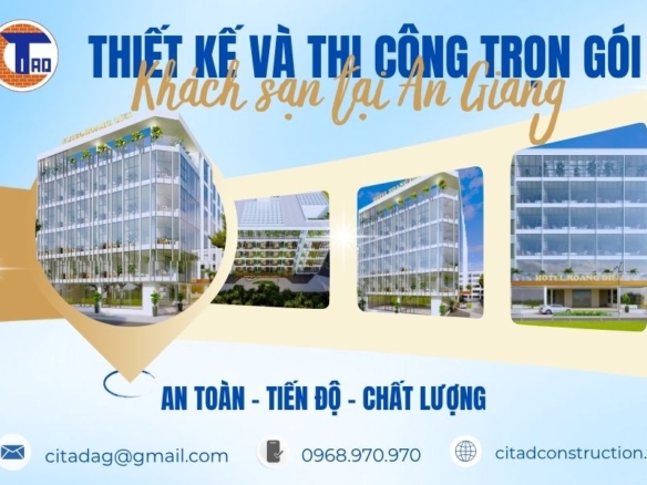 Dự án thiết kế và thi công trọn gói khách sạn tại An Giang – Uy tín từ CITAD