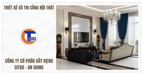Thiết kế và thi công nội thất tại An Giang - CITAD