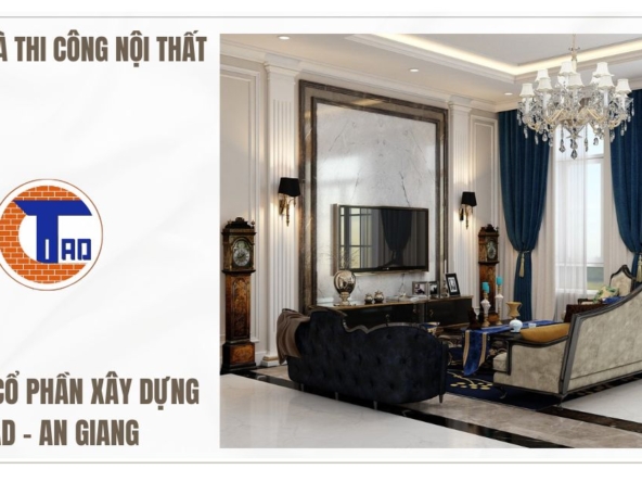 Thiết kế và thi công nội thất tại An Giang - CITAD