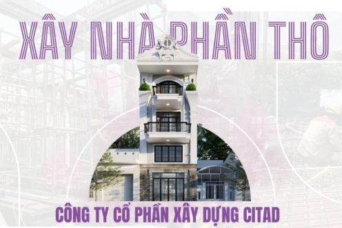 Xây nhà phần thô như thế nào - Công ty xây dựng CITAD An Giang