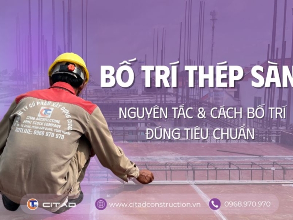Bố trí Thép sàn - Nguyên tắc và cách bố trí đúng tiêu chuẩn
