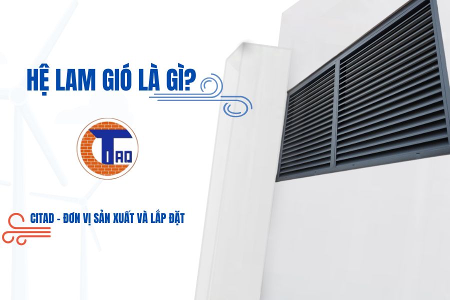 Sản xuất và lắp đặt hệ lam gió - CITAD An Giang