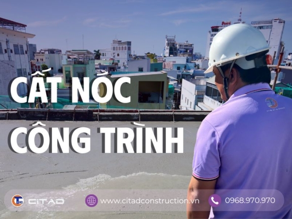 Cất nóc công trình là gì - quy trình và ý nghĩa