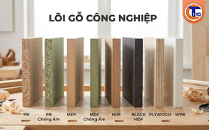 Các loại cốt gỗ công nghiệp phổ biến nhất hiện nay bao gồm MFC, MDF và HDF...