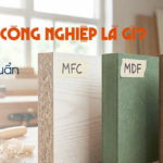 Các loại cốt gỗ công nghiệp phổ biến nhất hiện nay bao gồm MFC, MDF và HDF.