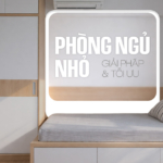 Mẫu thiết kế giải pháp nội thất cho phòng ngủ nhỏ 10m2 tối ưu không gian.